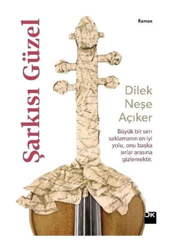 Şarkısı Güzel - Neşe Açıker - Doğan Kitap