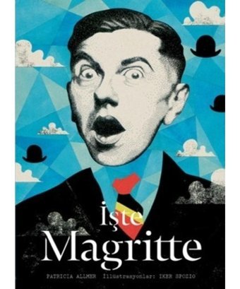 İşte Magritte - Patricia Allmer - Hep Kitap