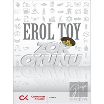 Zor Oyunu - Erol Toy - Cumhuriyet Kitapları
