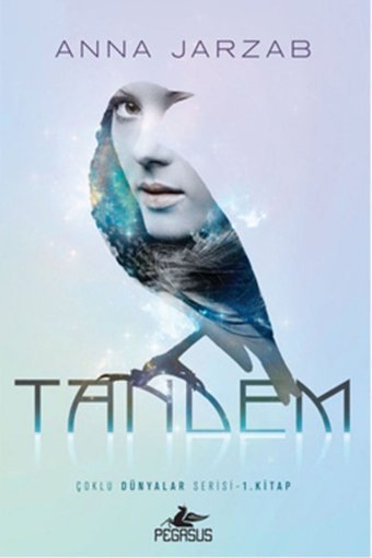 Pegasus Yayınları Tandem - Çoklu Dünyalar Serisi 1 & Anna Jarzab