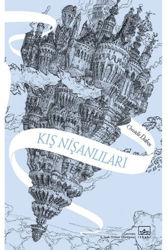 İthaki Yayınları KIŞ NİŞANLILARI / AYNADAN GEÇEN KIZ SERİSİ 1 - CİLTSİZ - CHRİSTELLE DABOS