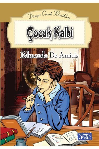 Parıltı Yayınları Dünya Çocuk Klasikleri Dizisi Çocuk Kalbi