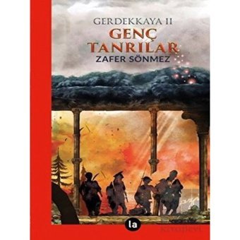 Genç Tanrılar-Gerdekkaya 2 - Zafer Sönmez - La Kitap