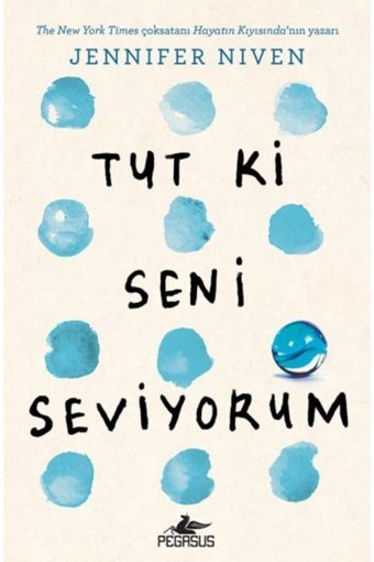 Pegasus Yayınları Tut Ki Seni Seviyorum (Ciltli) - Jennifer Niven