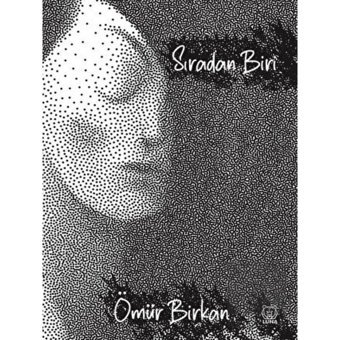 Sıradan Biri! - Ömür Birkan - Luna Yayınları