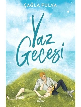 Yaz Gecesi - Çağla Fulya - Otantik Kitap