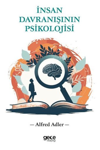 Gece Kitaplığı İnsan Davranışının Psikolojisi / Alfred Adler / Gece Kitaplığı / 9786254258220