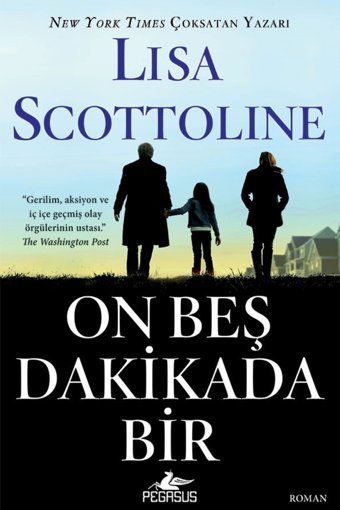 Pegasus Yayınları On Beş Dakikada Bir - Lisa Scottoline