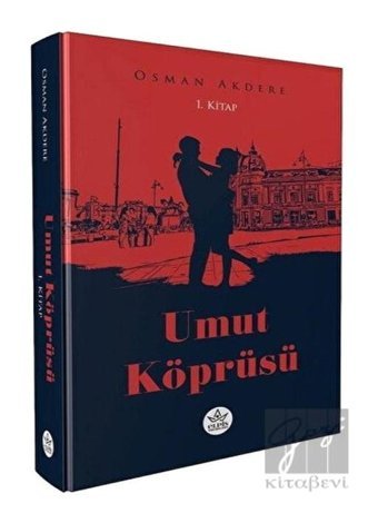 Umut Köprüsü 1. Kitap - Osman Akdere - Elpis Yayınları