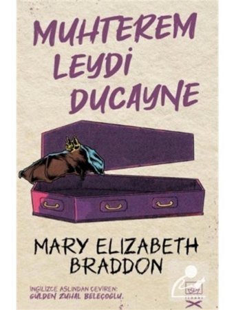 Muhterem Leydi Ducayne - Mary Elizabeth Braddon Braddon - İthaki Yayınları