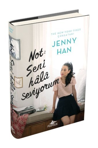 Pegasus Yayınları Not Seni Hala Seviyorum (CİLTLİ) - Sevdiğim Tüm Erkeklere 2 & Jenny Han