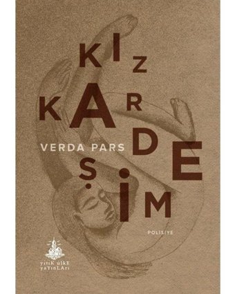 Kız Kardeşim - Verda Pars - Yitik Ülke Yayınları