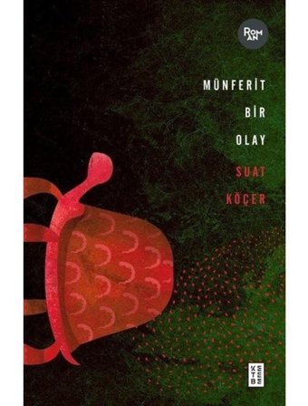 Münferit Bir Olay - Suat Köçer - Ketebe