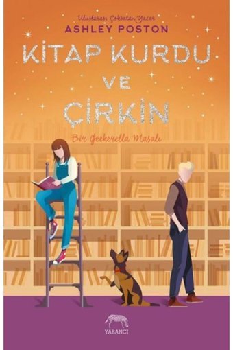 Yabancı Yayınları Kitap Kurdu ve Çirkin (Ciltli)