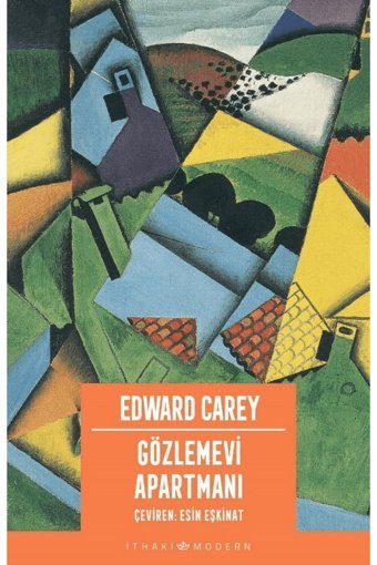 İthaki Yayınları Gözlemevi Apartmanı / Edward Carey / İthaki Yayınları / 9786052654224