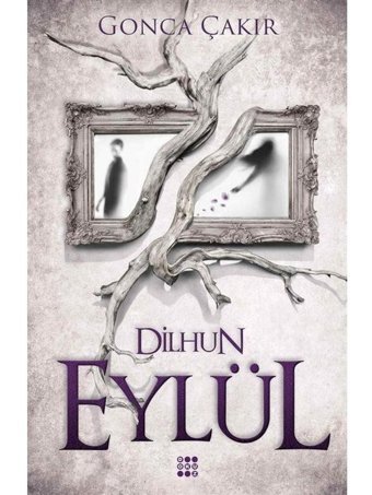 Eylül 1 - Dilhun - Gonca Çakır - Dokuz Yayınları