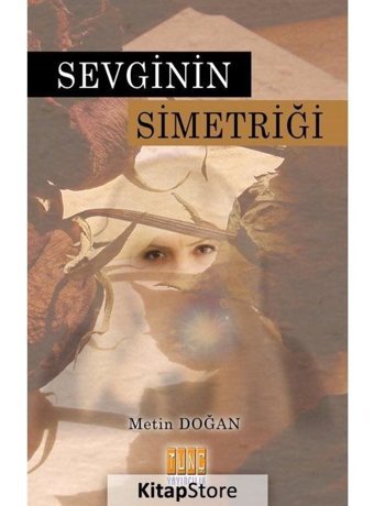 Sevginin Simetriği - Metin Doğan - Tunç Yayıncılık