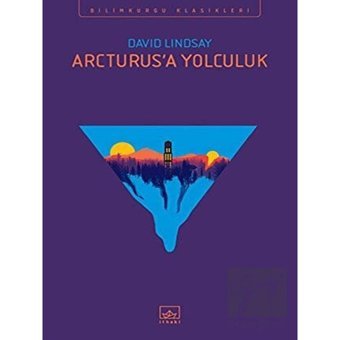 Arcturus'a Yolculuk - David Lindsay - İthaki Yayınları