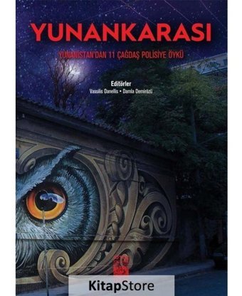 Yunankarası-Yunanistan'dan 11 Çağdaş Polisiye Öykü- İstos Yayınları
