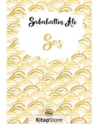 Ses - Sabahattin Ali - Mühür Kitaplığı