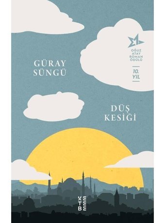 Düş Kesiği - Güray Süngü - Ketebe