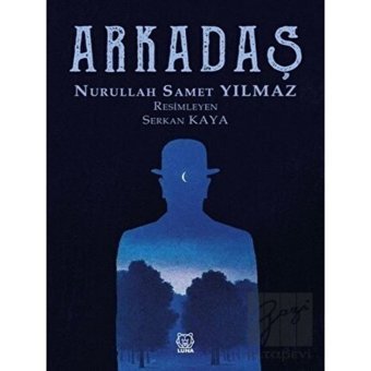 Arkadaş - Nurullah Samet Yılmaz - Luna Yayınları