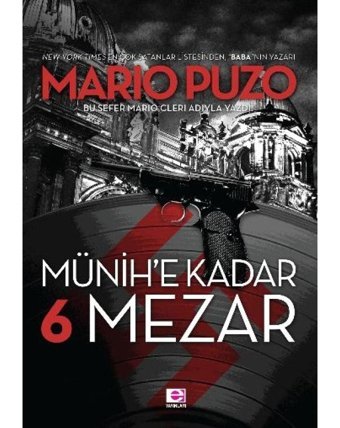 Münih'e Kadar 6 Mezar E Yayınları