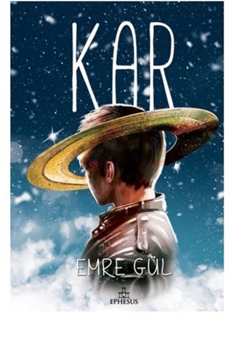Ephesus Yayınları Kar (Ciltli) - Emre Gül -