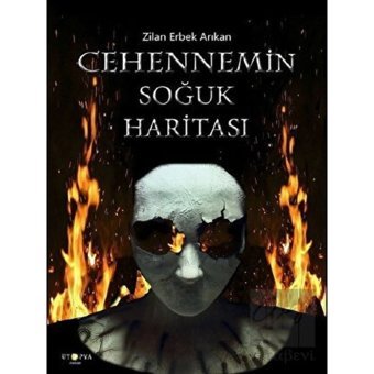 Cehennemin Soğuk Haritası - Zilan Erbek Arıkan - Ütopya Yayınevi