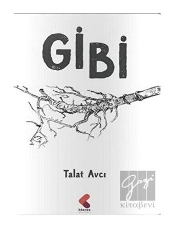 Gibi - Talat Avcı - Klaros Yayınları
