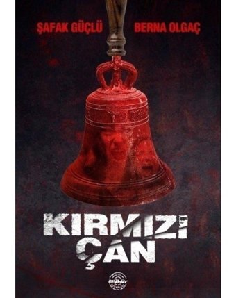 Kırmızı Çan - Berna Olgaç - Mühür Kitaplığı