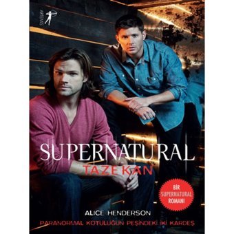 Supernatural-Taze Kan - Alice Henderson - Artemis Yayınları