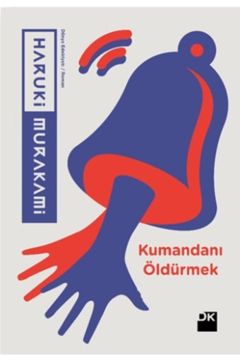 Doğan Kitap Kumandanı Öldürmek Haruki Murakami Ela Kitap