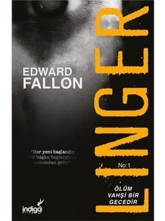 Linger - Ölüm Vahşi Bir Gecedir - Edward Fallon - İndigo Kitap