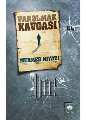 Varolmak Kavgası - Mehmed Niyazi - Ötüken Neşriyat