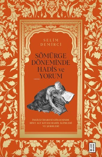 Ketebe Yayınevi Sömürge Döneminde Hadis Ve Yorum