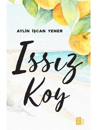 Issız Koy - Aylin İşcan Yener - Mona