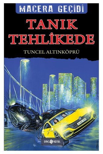 Genç Hayat Yayınları Macera Geçidi 20 - Tanık Tehlike Tuncel Altınköprü