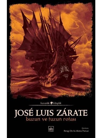 Buzun ve Tuzun Rotası - Jose Luis Zarate - İthaki Yayınları