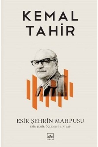 İthaki Yayınları Esir Şehrin Mahpusu / Kemal Tahir / / 9786057762023
