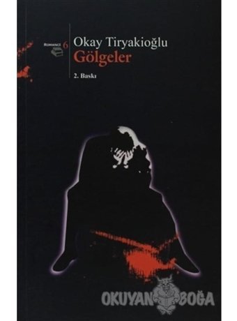 Gölgeler-Beyan Yayınları-Okay Tiryakioğlu