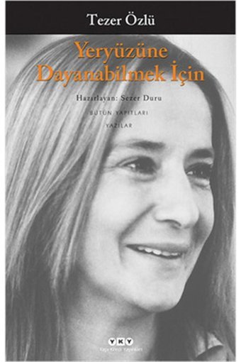 Yapı Kredi Yayınları Yeryüzüne Dayanabilmek Için