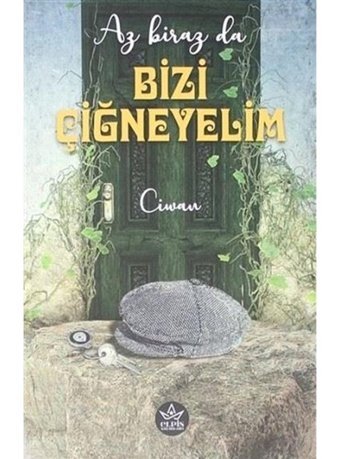 Az Biraz da Bizi Çiğneyelim - Ciwan - Elpis Yayınları