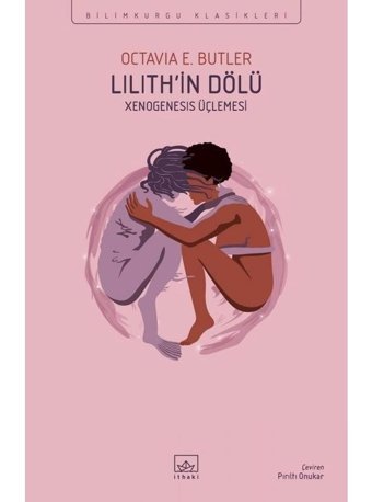 Lilith'in Dölü - Bilimkurgu Klasikleri - Octavia E. Butler - İthaki Yayınları