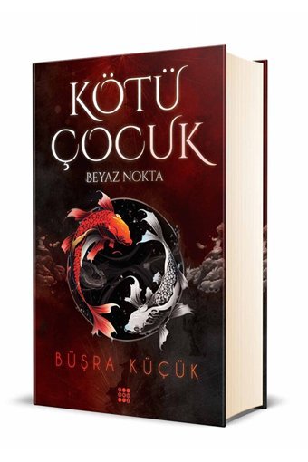 Dokuz Yayınları Kötü Çocuk 1 - Beyaz Nokta / Büşra Küçük / Dokuz Yayınları / 9786256402331