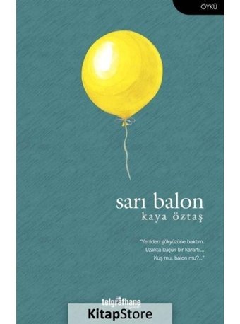 Sarı Balon - Kaya Öztaş - Telgrafhane Yayınları