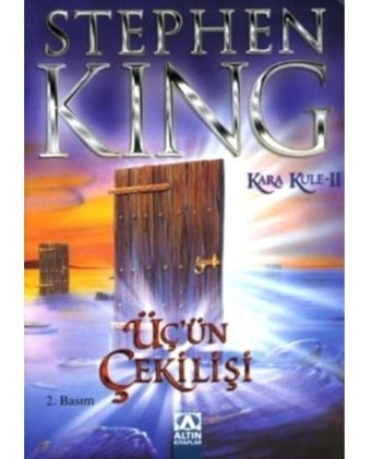 Üç'ün Çekilişi - Kara Kule Serisi 2.Kitap - Stephen King - Altın Kitaplar