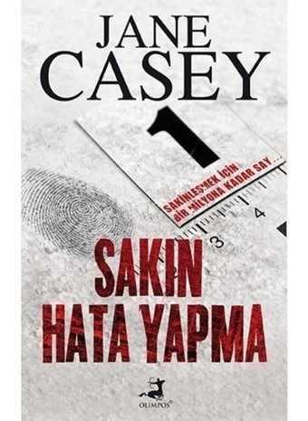 Sakın Hata Yapma - Jane Casey - Olimpos Yayınları