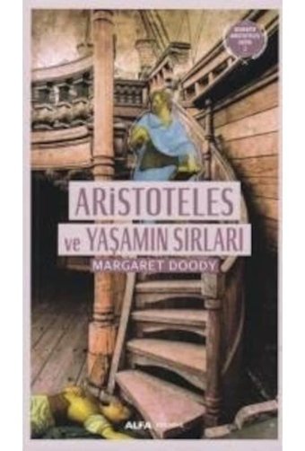 Aristoteles ve Yaşamın Sırları- Alfa Yayıncılık