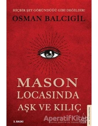 Mason Locasında Aşk ve Kılıç - Osman Balcıgil - Destek Yayınları